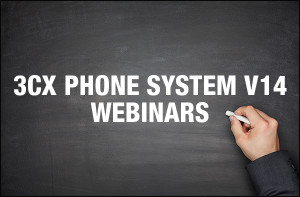 3CX has organized 3CX Webinars for resellers to learn all the new features of 3CX Phone System v14 as well as the new Cloud -ready status.