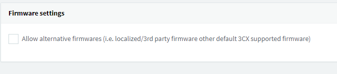 Use alternative firmware with 3CX V15.5 Update 4