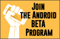 Join the Android BETA program today
