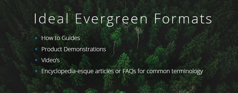 ideal evergreen content formats